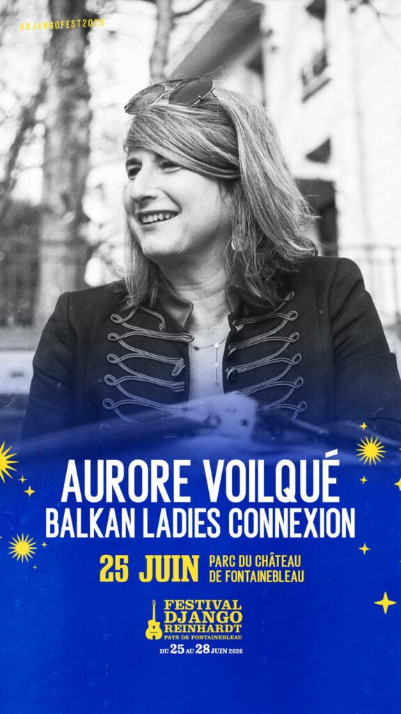 Festival Django Reinhardt à Fontainebleau avec Balkans Ladies Connexion